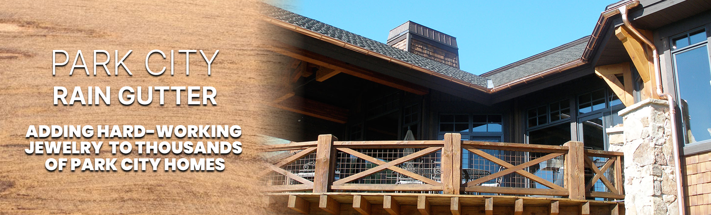 Park City Rain Gutter